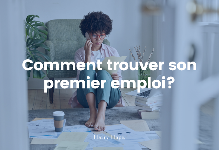 Comment trouver son premier emploi